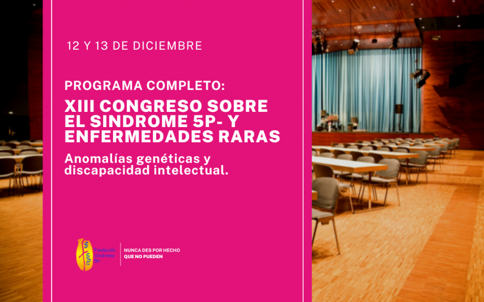 XIII Congreso sobre el Síndrome 5p- y enfermedades raras: Programa Completo