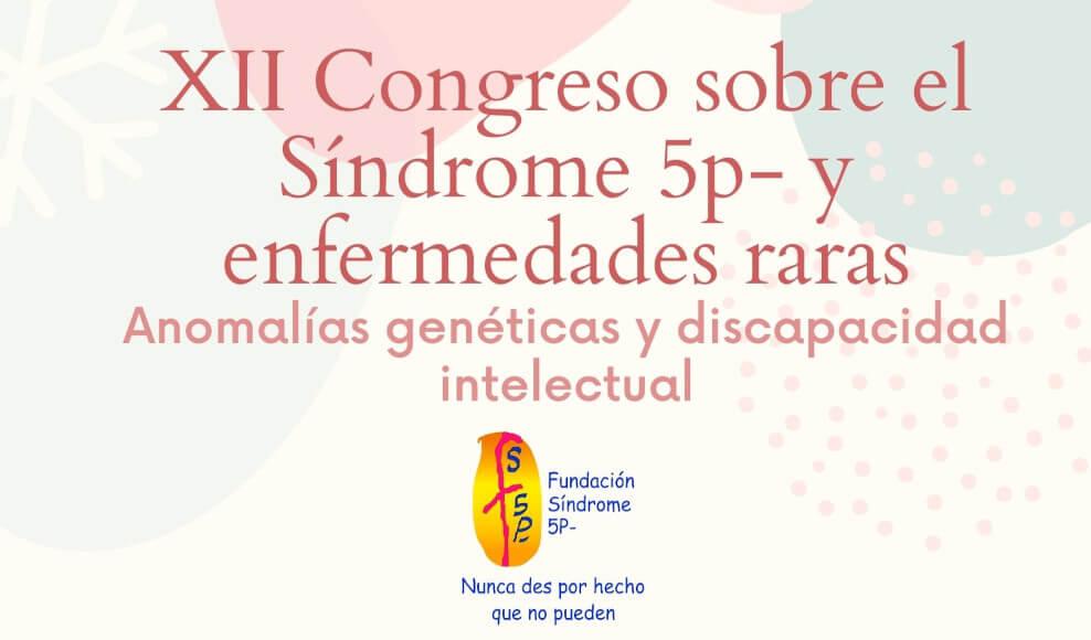 XII Congreso sobre el Síndrome 5p- y enfermedades raras